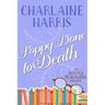 Poppy Done to Death: An Aurora Teagarden Mystery