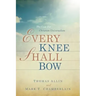 Every Knee Shall Bow