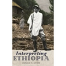 Interpreting Ethiopia: Observations of Five Decades