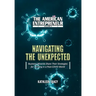 The American Entrepreneur Volume II: Navigating the Unexpected
