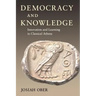 Democracy and Knowledge: Innovation and Learning in Classical Athens