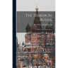 The Terror in Russia: An Appeal to the British Nation