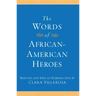 The Words of African-American Heroes