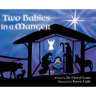 Two Babies in a Manger