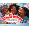 The Bloom Within