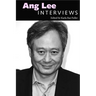 Ang Lee: Interviews