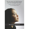 Do you know your good dreams are real messages from God?: A Muslim message, from the heart, to my Non-Muslim friend