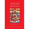 Orthodox Saints of the British Isles: Volume II - April - June