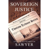 Sovereign Justice (Choctaw Tribune Series, Book 4)