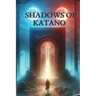 Shadows of Katano