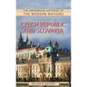 The History of the Czech Republic and Slovakia