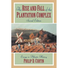The Rise and Fall of the Plantation Complex: Essays in Atlantic History