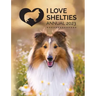 I Love Shelties Annual 2023