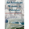 An American Woman in Pakistan: Memories of Mangla Dam