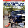 How to Build Ford Restomod Street Machines