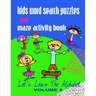 Kids Word Search Puzzles and Maze Activity Book Vol.2: Let's Learn the Alphabet
