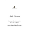 The Lessons: Being a Gentleman in the 21st Century