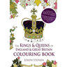 The Kings and Queens of England and Great Britain Colouring Book