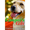 Large Print Dog Stories Cooper's Gift: Short Stories for Seniors Large Print A Lilac Creek Christmas Dog Story