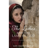 The Ladies and the Lamb of God: The Lamb that takes away the sin of the world, St John 1:29