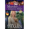 Murder at the Empress Hotel: A Jillian Bradley Mystery