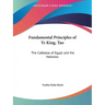 Fundamental Principles of Yi-King, Tao: The Cabbalas of Egypt and the Hebrews