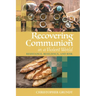 Recovering Communion in a Violent World