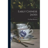 Early Chinese Jades