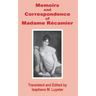 Memoirs & Correspondence of Madame Recamier