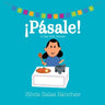 ¡Pásale!: A Day with Abuela