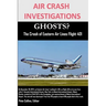 AIR CRASH INVESTIGATIONS GHOSTS? The Crash of Eastern Air Lines Flight 401