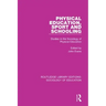 Physical Education, Sport and Schooling: Studies in the Sociology of Physical Education