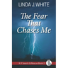 The Fear That Chases Me: K-9 Search and Rescue Book 2