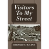 Visitors To My Street: 1940's and 1950's