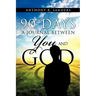 90 Days: A Journal Between You and God
