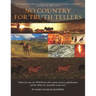 No Country For Truth Tellers: Follow the story the Wild Horses tell us about ourselves, globalization, and the ability of a storyteller to persevere