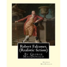 Robert Falconer, By George MacDonald (Realistic fiction): (World's Classics)