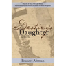 Destiny's Daughter: Highlighting the life of Mary Edwards Walker, Maverick Suffragist, Doctor, and Medal of Honor Recipient: An Advocate f