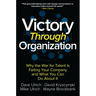 Victory Through Organization: Why the War for Talent Is Failing Your Company and What You Can Do about It