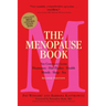 The Menopause Book: The Complete Guide: Hormones, Hot Flashes, Health, Moods, Sleep, Sex