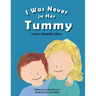 I Was Never in Her Tummy