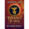 The Phoenix Feather: Fledglings