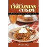 The Best of Ukrainian Cuisine