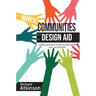When Communities Design Aid: Creating Solutions to Poverty That People Own, Use and Need