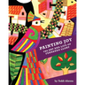 Painting Joy: The Art and Life of Fernando Llort