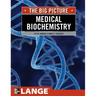 Medical Biochemistry: The Big Picture
