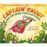 Captain Snout and the Super Power Questions: How to Calm Anxiety and Conquer Automatic Negative Thoughts (Ants)