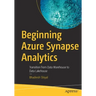 Beginning Azure Synapse Analytics: Transition from Data Warehouse to Data Lakehouse
