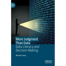 More Judgment Than Data: Data Literacy and Decision-Making