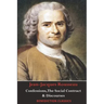 Confessions, The Social Contract, Discourse on Inequality, Discourse on Political Economy & Discourse on the Effect of the Arts and Sciences on Morali